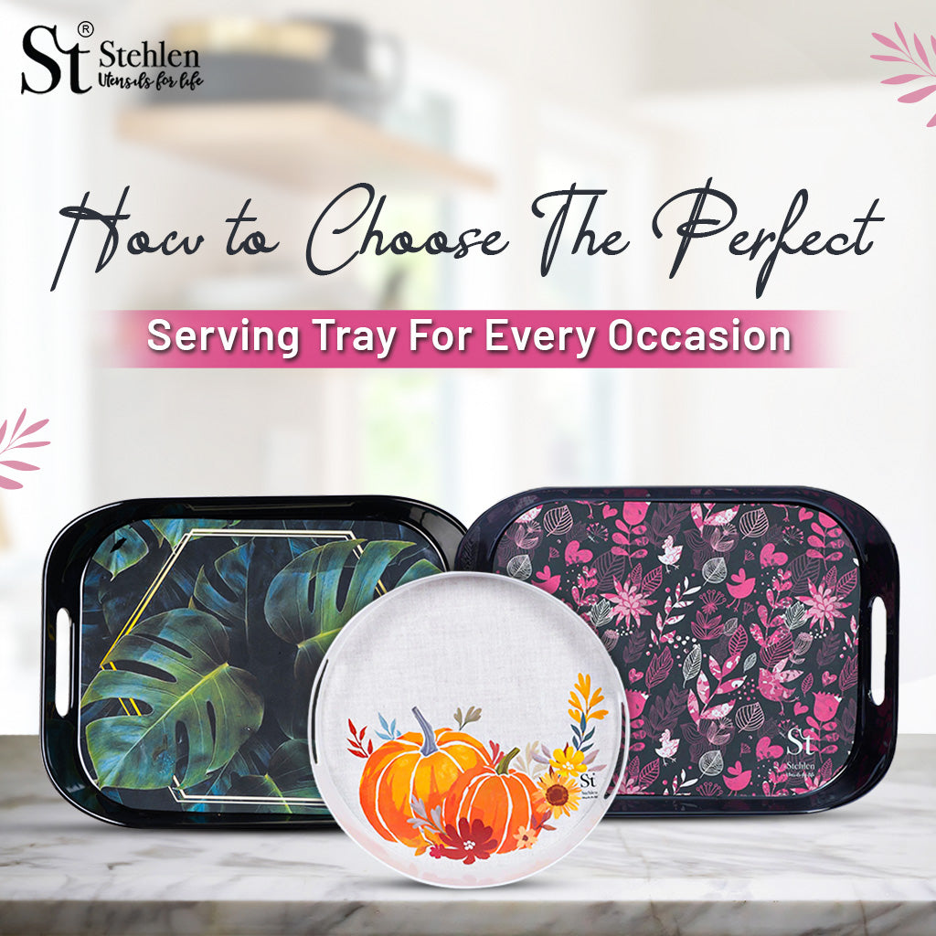How to Choose the Perfect Serving Tray for Every Occasion