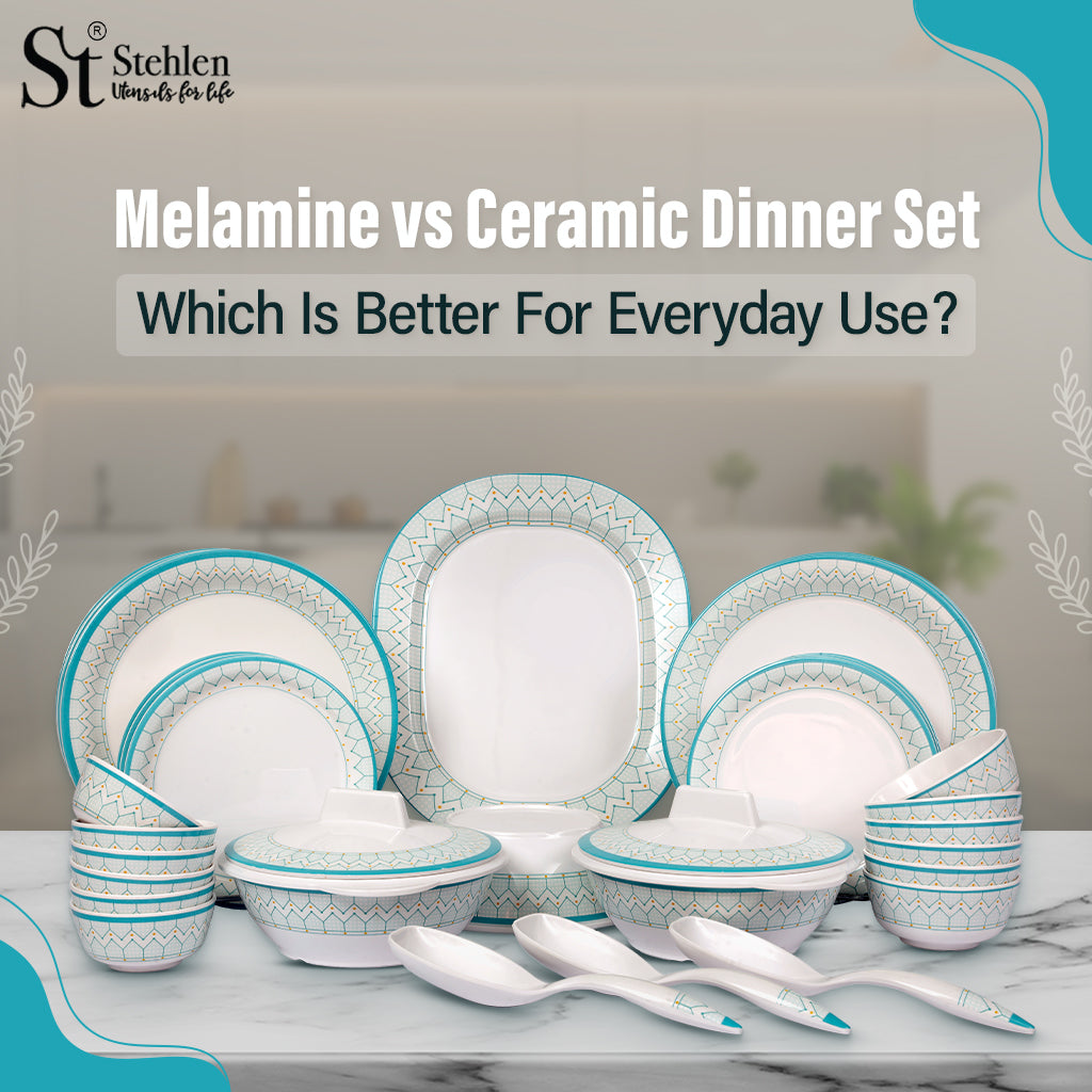 Melamine vs Ceramic Dinner Set: Which is Better for Everyday Use?